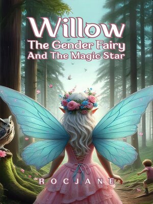 cover image of Willow the Gender Fairy and the Magic Star
